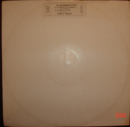 Ruff 'N' Red-E - Let Me See You (Dance) / Shades Of Black - Blacbird Records Inc. (12")
