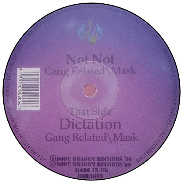 Gang Related & Mask - Dictation - Dope Dragon (12")