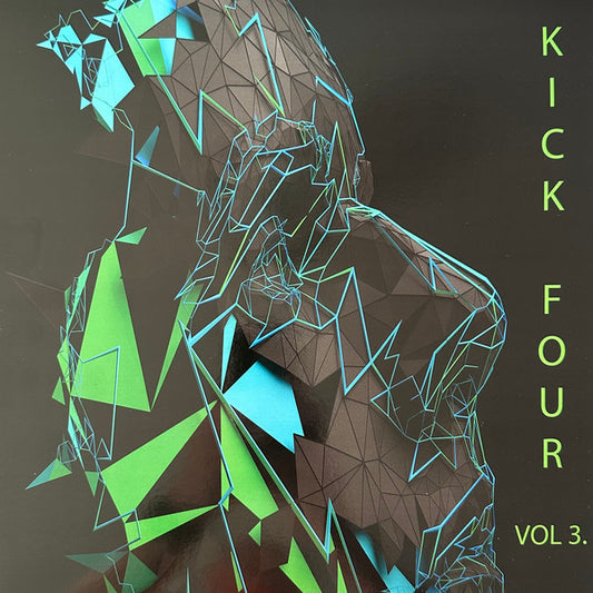 Various - Kick Four Vol. 3 (12" Green Translucent)