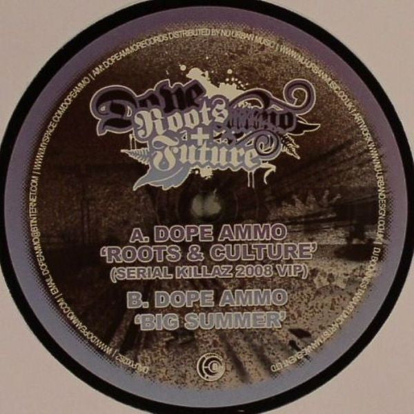 Dope Ammo - Roots & Culture (Serial Killaz VIP Mix) / Big Summer - Dope Ammo Records (12") - Vinyl Junkie UK