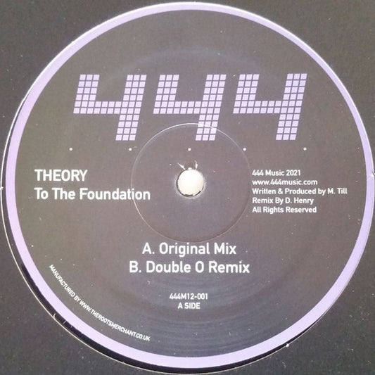 Theory - To The Foundation - 444 Records (12")