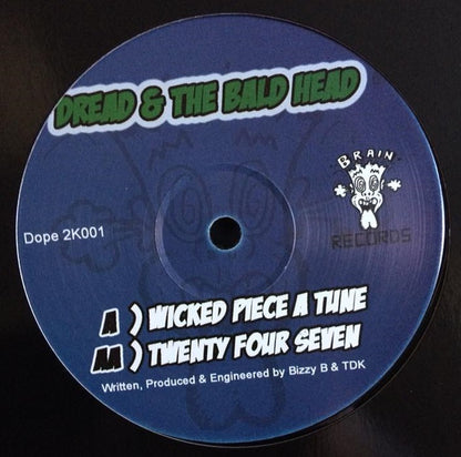 Dread & The Bald Head - Wicked Piece A Tune / Twenty Four Seven - Brain Records (12")