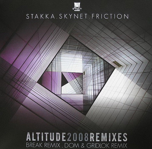 Stakka. Skynet., Friction. - Altitude 2008 Remixes (12")