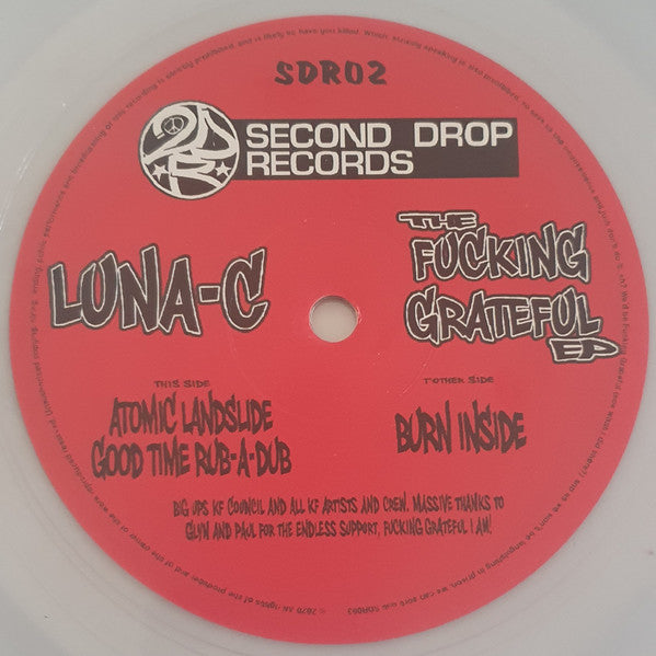 Luna-C - The Fucking Grateful EP - Second Drop Records (12",  Clear)