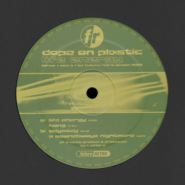 Dope On Plastic - Life Energy - Future Retro London (12")