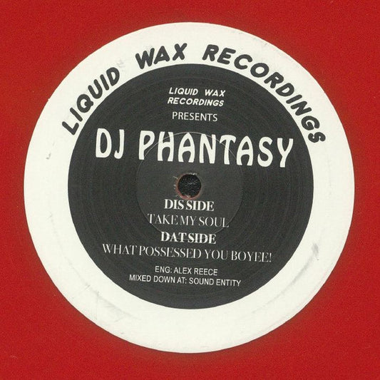 DJ Phantasy - What Possessed You Boyee! - Liquid Wax Recordings (12" Red Vinyl)