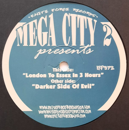 Mega City 2 - London To Essex In 3 Hours / Darker Side Of Evil - Kniteforce Records (12") - Vinyl Junkie UK