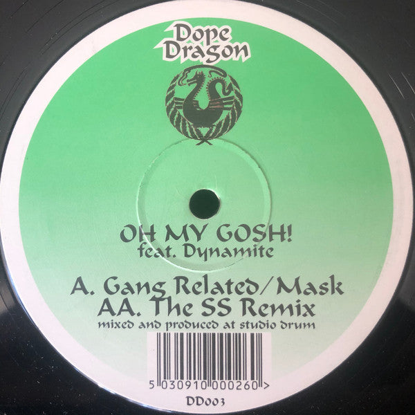 Gang Related & Mask - Oh My Gosh! - Dope Dragon (12")