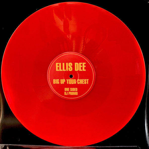 Ellis Dee - Big Up Your Chest - Not On Label (12", Red)