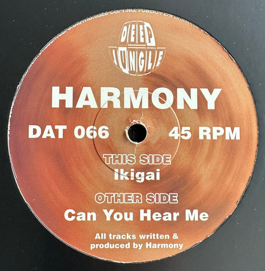 Harmony - Can You Hear Me / Ikigai (12")