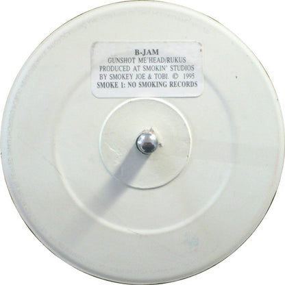 B-Jam - Gunshot Me'Head / Rukus - No Smoking Records (12",)