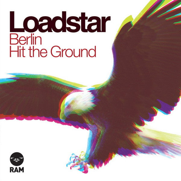 Loadstar - Berlin / Hit The Ground - RAM Records (12")