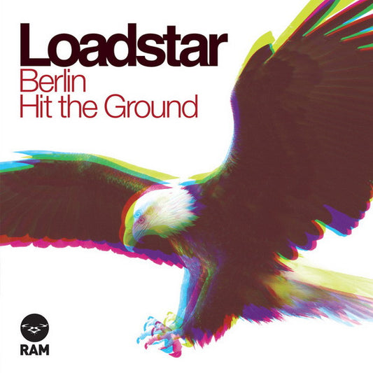 Loadstar - Berlin / Hit The Ground - RAM Records (12")