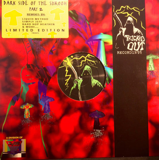 Dark Side Of The Shroom - Dark Side Of The Shroom Part 2 - The Remixes - Tricked Out Recordings (12")