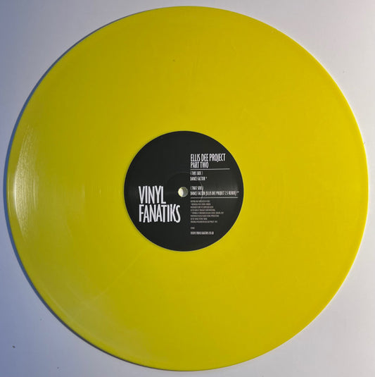 Ellis Dee - Dance Factor / Dance Factor (Ellis Dee Project 2.5 Remix) - Vinyl Fanatiks (12", 45 RPM, Remastered, Repress, Yellow)