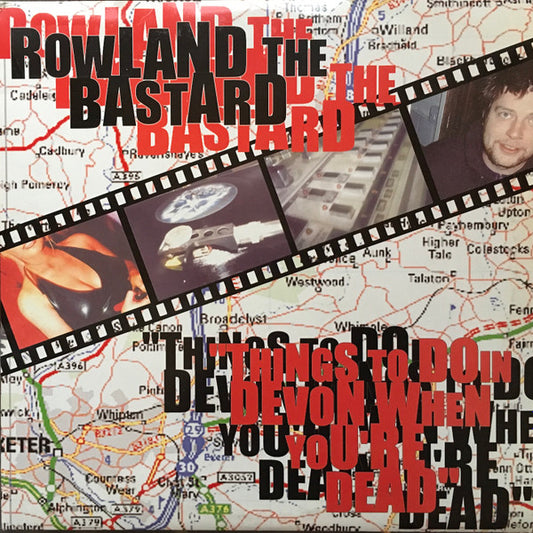 Rowland The Bastard - Things To Do In Devon When You're Dead (2x12")