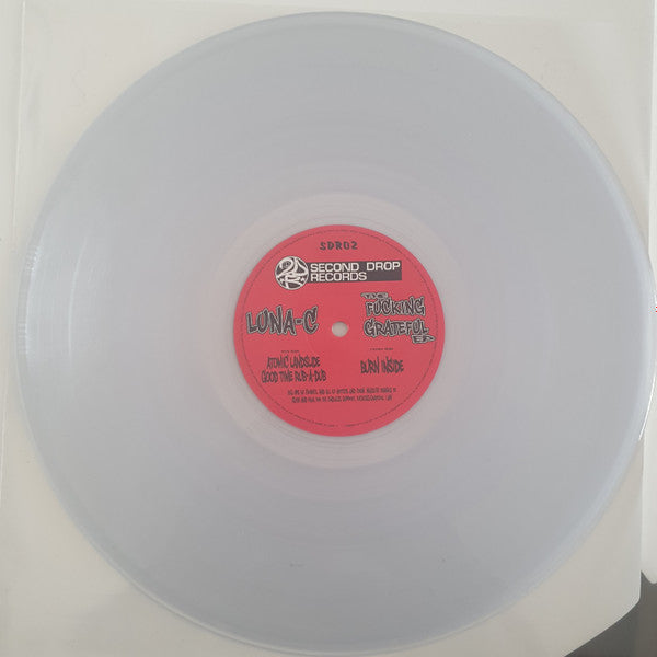 Luna-C - The Fucking Grateful EP - Second Drop Records (12",  Clear)