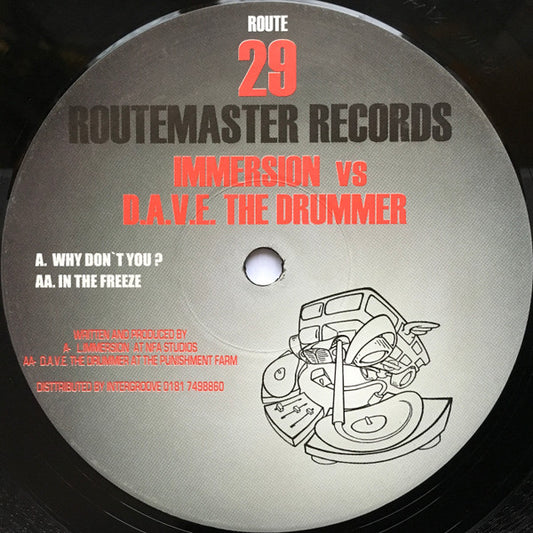 Immersion vs. D.A.V.E. The Drummer - Why Don't You? / In The Freeze (12")