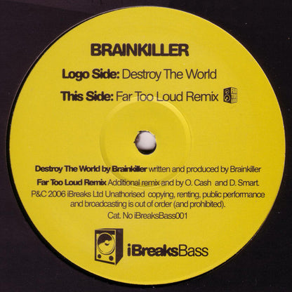 Brainkiller - Destroy The World - iBreaksBass (12")