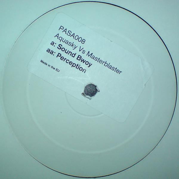 Aquasky vs. Masterblaster - Sound Bwoy / Perception (12" White Label, Promo)