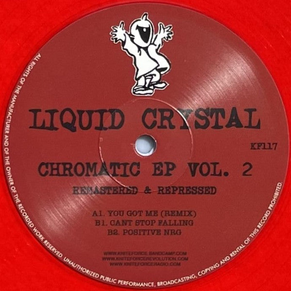 Liquid Crystal - Chromatic EP Vol.2 - Kniteforce Records (12" Red Vinyl)