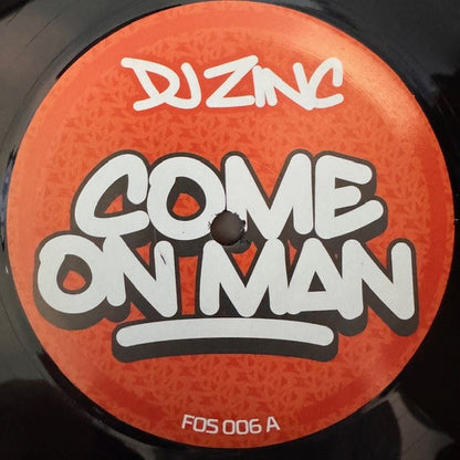 DJ Zinc - Come On Man / Down - Not On Label (12")