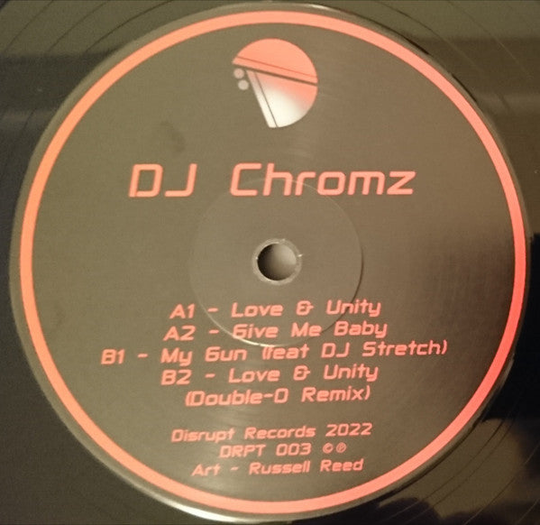 DJ Chromz - Love & Unity EP - Disrupt Records (12")