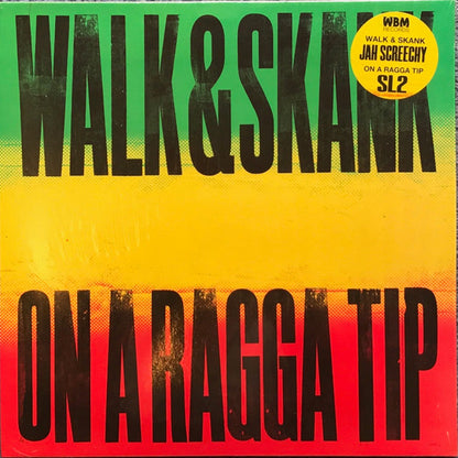 Jah Screechy - Walk & Skank/On a Ragga Tip - WBM Records (12")