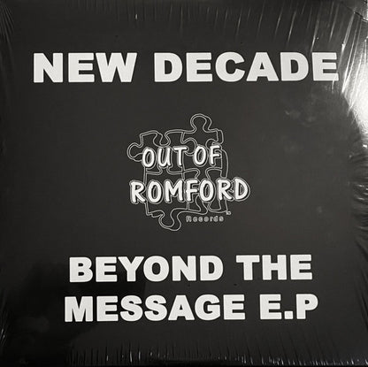 New Decade - Beyond The Message E.P - Out Of Romford Records (12", 33 ⅓ RPM, EP, Remastered)