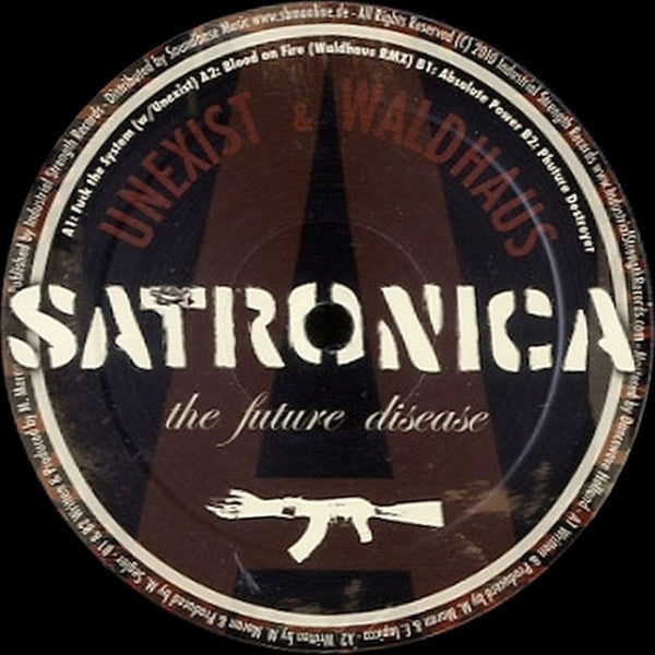 Satronica - The Future Disease - Industrial Strength Records (12")