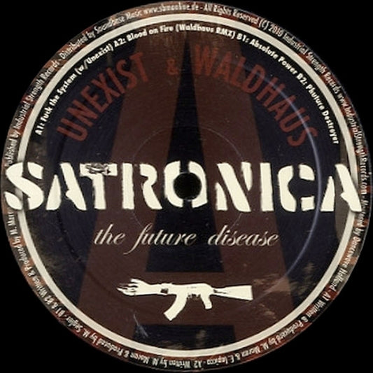Satronica - The Future Disease - Industrial Strength Records (12")