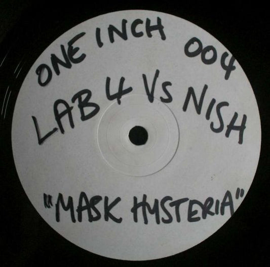 Lab 4 vs Nish - Mask Hysteria (12", W/Lbl)