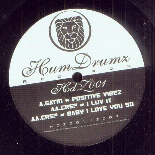 Satin - Positive Vibez / I Luv It / Baby I Love You So - HumDrumz Records (12")