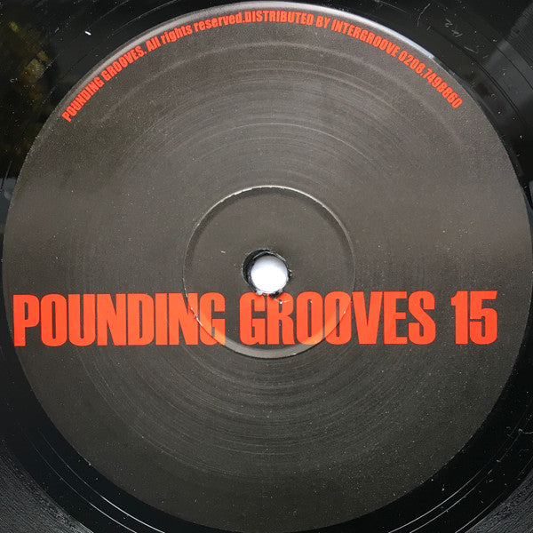 Pounding Grooves - Pounding Grooves 15 (10")
