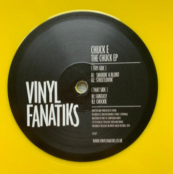 Chuck E - The Chuck EP - Vinyl Fanatiks (12"  Yellow Vinyl)