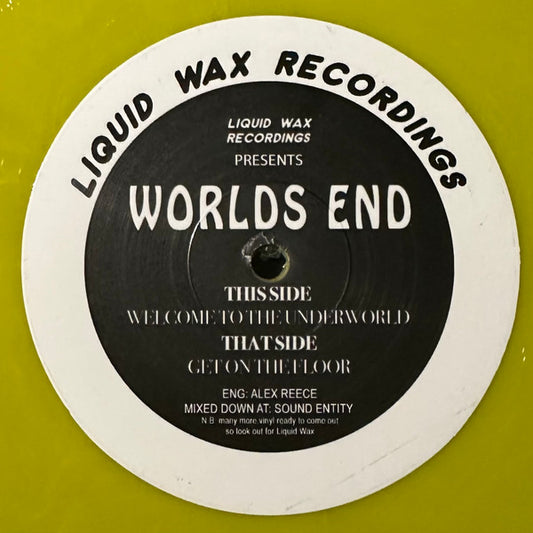 Worlds End - Get On The Floor - Liquid Wax Recordings (12" Yellow Green Vinyl)