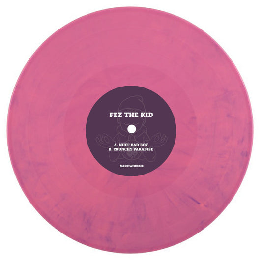 Fez The Kid - Nuff Bad Boy / Crunchy Paradise - Meditator Music (10", Pink & Purple Marbled)