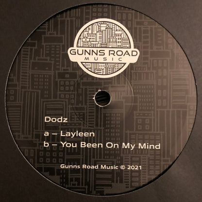 Dodz - Layleen / You Been On My Mind - Gunns Road Music (12")