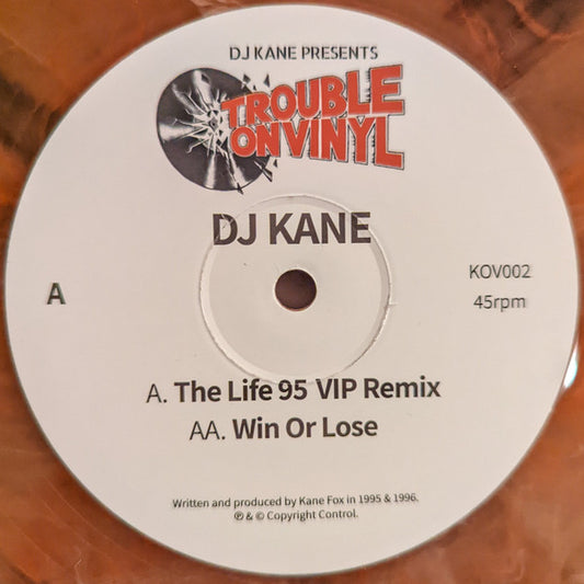 DJ Kane - The Life (95 VIP Remix) / Win Or Lose - Trouble On Vinyl (12", Red Vinyl)