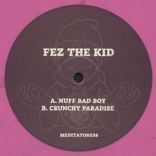 Fez The Kid - Nuff Bad Boy / Crunchy Paradise - Meditator Music (10", Pink & Purple Marbled) - Vinyl Junkie UK