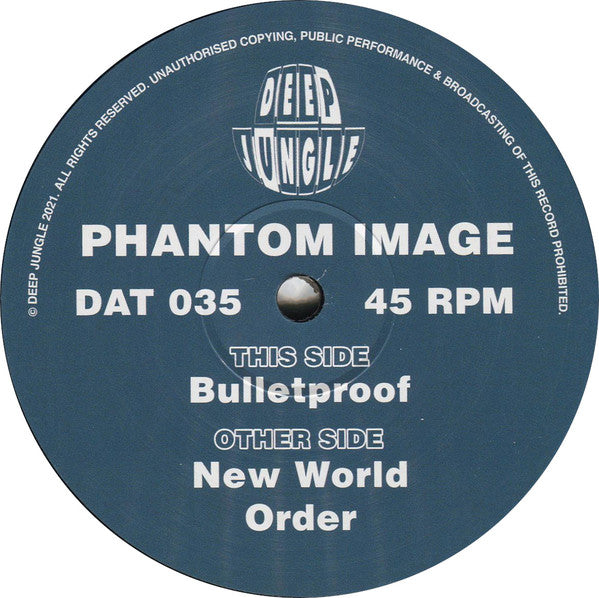 Phantom Image - New World Order / Bulletproof (12")
