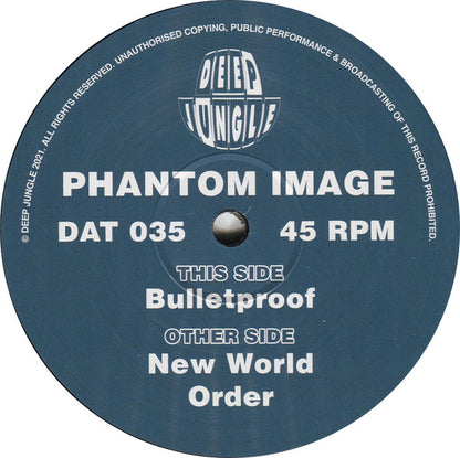 Phantom Image - New World Order / Bulletproof (12")