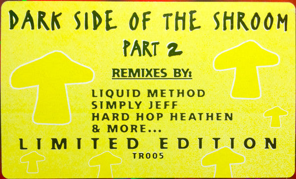 Dark Side Of The Shroom - Dark Side Of The Shroom Part 2 - The Remixes - Tricked Out Recordings (12")