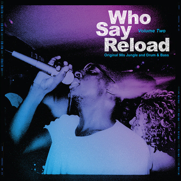 Various - Who Say Reload Volume Two (2 x 12")