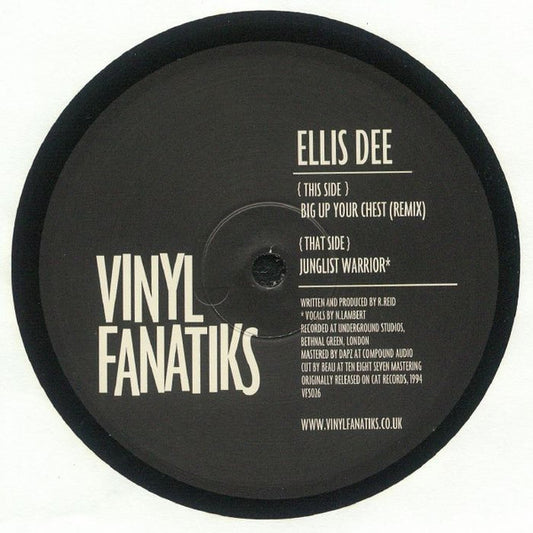 Ellis Dee - Big Up Your Chest (Remix) / Junglist Warrior - Vinyl Fanatiks (12")