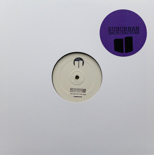 Suburban Architecture - Inside / Outside E.P. - Suburban Architecture (12", White label)