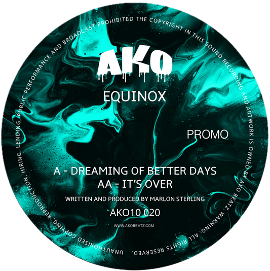 Equinox - Dreaming Of Better Days / It’s Over - AKO10 (10" Teal Smoke Vinyl)