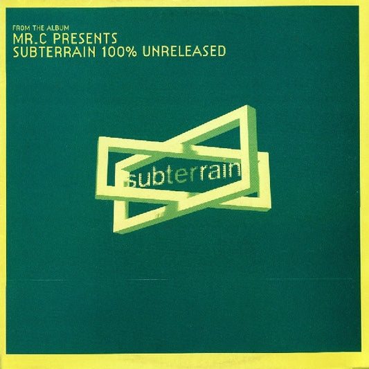 Mr. C - Subterrain 100% Unreleased (Disc 1) (12")