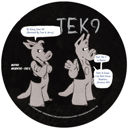Tek 9 - Dem A Gwan Like Dem Know Badness (Stretch VIP) / Killing Time (VIP) - AKO150 Arcade (12")