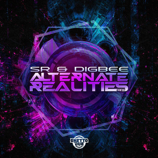 SR & Digbee - Alternate Realities EP